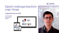 Link til 4 av 12 Ungdatakonferansen 2020 - Digitalt medborgerskap blant unge i Norge
